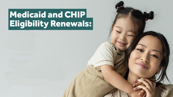 Medicaid/CHIP renewal